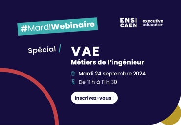 Image décrivant le prochain mardi webinaire spécial VAE pour les métiers de l'ingénieur qui aura lieu le mardi 24 septembre 2024 de 11 h à 11 h 30.